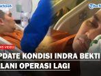 INDRA-BEKTI-Kembali-Dilarikan-ke-Rumah-Sakit-Pihak-Keluarga-Bantah-Gegara-Drop-hingga-Operasi-Lagi.jpg