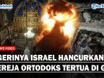 Israel-Serang-Gereja-Ortodoks-Tertua-di-Gaza.jpg