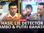 Istimewanya-Hasil-Lie-Detector-Ferdy-Sambo-dan-Putri-Candrawathi-Tak-Diumumkan-ke-Publik.jpg