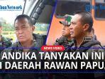 JENDERAL-Andika-Gunakan-Rompi-Anti-Peluru-Tanyakan-Hal-ini-di-Daerah-Rawan-Papua-Amankan-Presiden.jpg