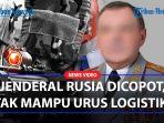 JENDERAL-PANGKAT-TINGGI-Rusia-Dicopot-Tak-Mampu-Urus-Logistik-Perang-di-Ukraina.jpg