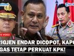 Jawaban-Menohok-Kapolri-Soal-Pencopotan-Brigjen-Endar-Tegas-Terus-Perkuat-KPK.jpg