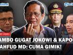 Jawaban-Menohok-Mahfud-MD-Soal-Ferdy-Sambo-Gugat-Presiden-Jokowi-dan-Kapolri-Cuma-Gimik.jpg