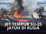 Jet-tempur-milikRusiaSu-25-jatuh.jpg