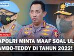 KAPOLRI-Minta-Maaf-atas-Ulah-Ferdy-Sambo-Teddy-Minahasa-Hingga-Tragedi-Kanjuruhan-di-Tahun-2022.jpg