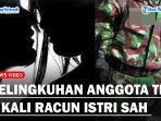 KEJAMNYA-ANGGOTA-TNI-2-Kali-Racun-Istri.jpg
