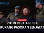KERESAHAN-Putin-Kurangnya-Pasokan-Senjata-Rusia-Desak-Pemerintahnya-Segera-Produksi.jpg