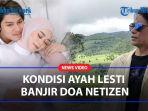 KONDISI-Ayah-Lesti-Kejora-Setelah-Anaknya-Kembali-Bucin-dengan-Rizky-Billar-Banjir-Doa-Netizen.jpg