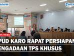 KPUD-Karo-rapat-Persiapan-Pengadaan-TPS-Khususaa.jpg