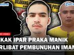 Kakak-ipar-Praka-Manik-terlibat-pembunuhan-Imam.jpg