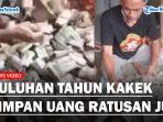 Kakek-Sarneli-kumpulkan-uang-ratusan-juta-sejak-puluhan-tahun-lalu.jpg