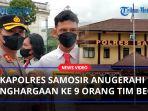 Kapolres-Samosir-Anugerahi-Penghargaan-ke-9-Orang-Tim-Beguaab.jpg