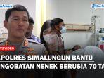 Kapolres-Simalungun-Bantu-Pengobatan-Nenek-Berusia-70-Tahunss.jpg