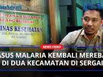 Kasus-Malaria-Kembali-Merebak-di-Dua-Kecamatan-di-Kabupaten-Sergaiaa.jpg