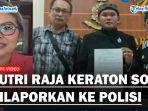 Kasus-Pelaporan-Putri-Raja-Keraton-Solo-ke-Polisi.jpg