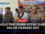 Kasus-Pencurian-Kotak-Suara-Dalam-Pilkades-2021-di-Kabupaten-Dairiaa.jpg