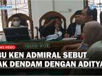 Kedua-orang-tua-Ken-Admiral-dihadirkan-sebagai-saksi.jpg