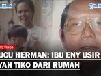 Keluarga-Ayah-Tiko-Muncul-ke-Publik-Sebut-Ibu-Eny-Usir-Herman-dari-Rumah.jpg