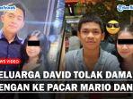 Keluarga-David-Tolak-RJ-ke-Pacar-Mario-Dandy.jpg