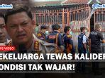 Kesimpulan-Penyelidikan-Sekeluarga-Tewas-Misterius-di-Kalideres-Kematian-Wajar-di-Kondisi-Tak-Wajar.jpg