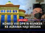 Komisi-VIII-DPR-RI-Kunker-ke-Asrama-Haji-Medanaa.jpg