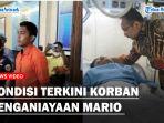 Kondisi-Terkini-Anak-Petinggi-GP-Ansor-Usai-Dianiaya-Mario.jpg