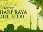 Kumpulan-Ucapan-Selamat-Hari-Raya-Idul-Fitri-1443-H.jpg