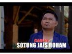 Lirik Lagu Batak Sotung Jais Roham Dipopulerkan oleh Gabena Trio