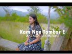 Lirik Lagu Karo Kam Nge Tambar E, Dipopulerkan Natalia Br Ginting