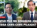 MAHFUD-MD-Puji-MK-Soal-Ambang-Batas-Parlemen-Hingga-Singgung-Jokowi-Tak-Bisa-Cawe-cawe-Pilkada.jpg