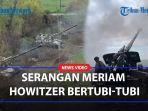 MERIAM-HOWITZER-Milik-Rusia-Beraksi-Hancurkan-Benteng-Pertahanan-Ukraina.jpg