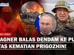 MURKA-Tentara-Wagner-Balas-Dendam-ke-Putin-Jika-Prigozhin-Benar-Tewas-Tunggu-Saja.jpg