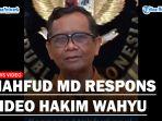 Mahfud-MD-Buka-Suara-Terkait-Video-Hakim-Wahyu.jpg