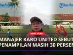 Manajer-Karo-United-Sebut-Penampilan-Masih-30-Persenaa.jpg