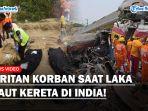 Merinding-Jeritan-Minta-Tolong-Korban-Kecelakaan-Kereta-di-India-Banyak-Kehilangan-Anggota-Tubuh.jpg