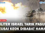 Militer-Israel-Tarik-Pasukannya-Seusai-Keok-Dibabat-Hamasss.jpg