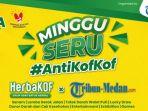 Minggu-Seru-AntiKofKof-Herbakof-dan-Tribun-Medan.jpg