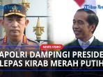 Momen-Kapolri-Dampingi-Presiden-Jokowi-Lepas-Kirab-Merah-Putih-di-Istana-Merdeka.jpg