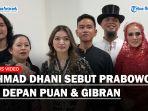Momen-Lucu-Ahmad-Dhani-Sebut-Prabowo-Didepan-Puan-Maharani-Saat-Ajak-Gibran-Rakabuming-Foto-Bersama.jpg