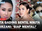 NIKITA-MIRZANI-Dianggap-Pencitraan-Psikolog-Ini-Beri-Peringatan-Siap-Mental.jpg