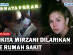 NIKITA-MIRZANI-Dilarikan-ke-Rumah-Sakit-Setelah-Ditahan-11-Hari-di-Rutan-Serang.jpg