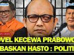KECEWA❗ NOVEL BASWEDAN Kritik Prabowo Bebaskan Hasto dan Tom : Selesaikan Korupsi Secara Politis