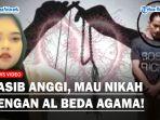 Nasib-Anggi-mau-nikah-tapi-beda-agama.jpg