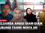 Nasib-Sial-Keluarga-Anggi-Diam-diam-Hubungi-Fahmi-Minta-Hentikan-Ini-Malu-Gegara-Anak-Gagal-Move-On.jpg