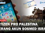 Netizen-pro-palestina-serang-akun-sosial-media-Israelss.jpg