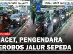 Niat-Hindari-Kemacetan-dan-Terobos-Jalur-Sepeda-Nasib-Sejumlah-Pengendara-Ini-Malah-Berakhir-Apes.jpg
