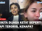 Nikita-Mirzani-Dijaga-Ketat-Seperti-Narapidana-Teroris-Enggak-Logis.jpg