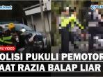 Oknum-Polisi-di-Sulbar-Pukuli-Pemotor-saat-Razia-Balap-Liar-Berakhir-Damai.jpg