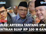 PANAS-Arteria-Dahlan-Tantang-IPW-Buktikan-Dugaan-Suap-Ganjar-Pranowo-Senilai-Rp-100-M.jpg