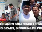 PEDAS-Anies-Baswedan-Soal-Simulasi-Makan-Siang-Gratis-Hingga-Singgung-Hasil-Final-KPU.jpg